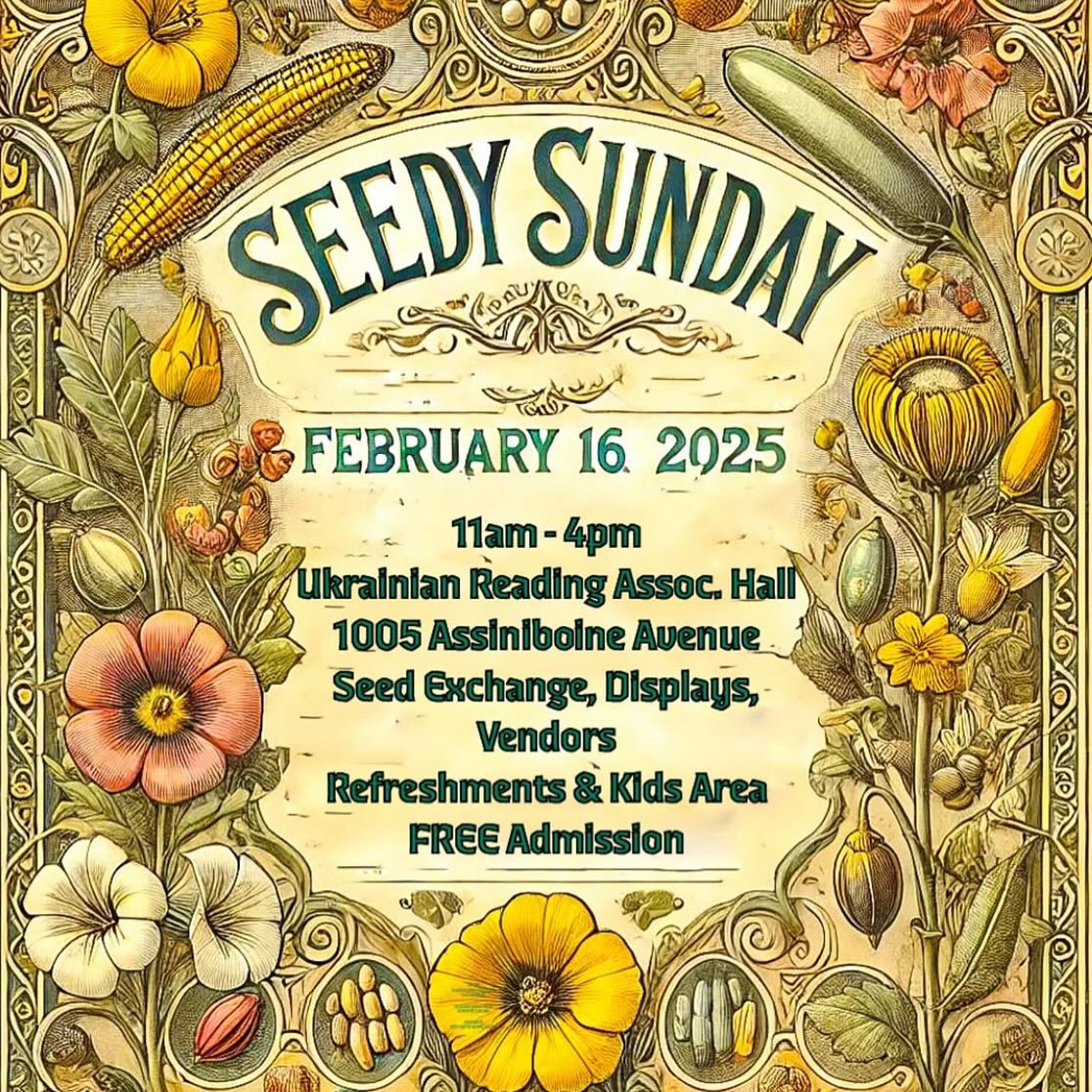 Hey we'll be at Seedy Sunday in Brandon tomorrow with all of our seeds, scion wood, tubers and more