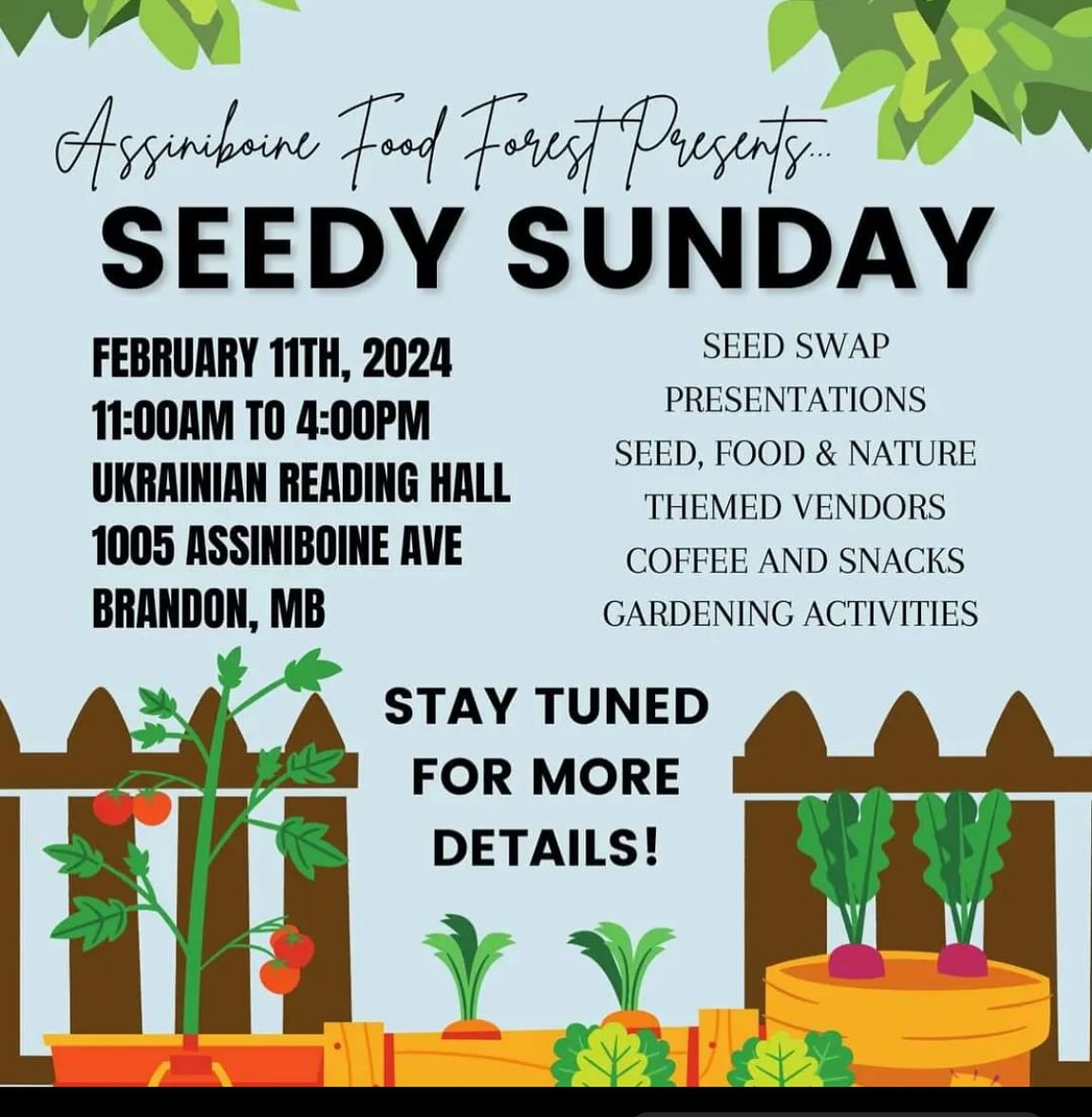 if you’re in the Brandon Manitoba area make sure to visit our table at Seedy Sunday on Feb 11, will have all of our